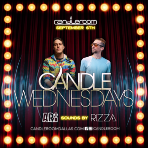 WED SEP 06: Candle Wednesdays Featuring ARI + RIZZA