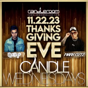 WED NOV 22: THANKSGIVING EVE by Candle Wednesdays Featuring GAPP + MARK CUTZ