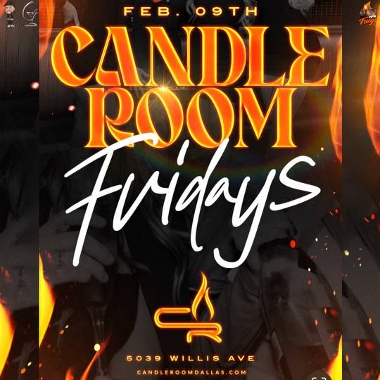FRI FEB 09 NEW Fridays w/ DFW Fuegos! candleroom